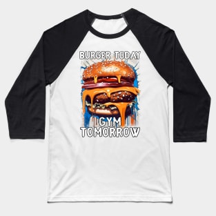 Hilarious BURGER Quote Vintage Retro Illustration for Barbecue Lovers Baseball T-Shirt